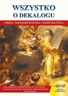 Religia i religioznawstwo - Wszystko O Dekalogu Biblia Nauczanie Kościoła Praktyka Życia Jacek Molka - miniaturka - grafika 1