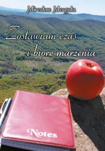Zostawiam czas i biorę marzenia - Poezja - miniaturka - grafika 1