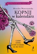 Literatura obyczajowa - Kopnij w kalendarz - miniaturka - grafika 1