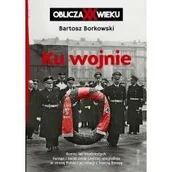 Historia Polski - Ku wojnie. Oblicza XX Wieku - miniaturka - grafika 1