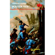 Historia świata - Kupisz Dariusz Połock 1579 - miniaturka - grafika 1