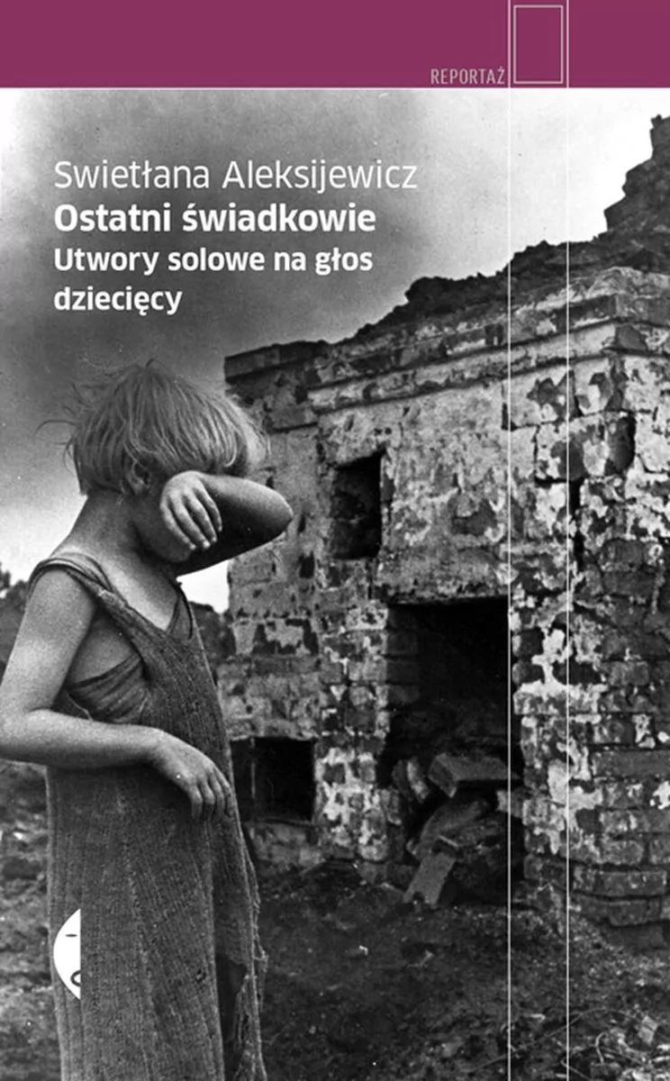 Ostatni świadkowie w.2020 Swietłana Aleksijewicz