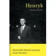 Biografie i autobiografie - Zeszyty Literackie Henryk, Niezwykła historia ojczyma Anny German - Wojciech Karpiński - miniaturka - grafika 1