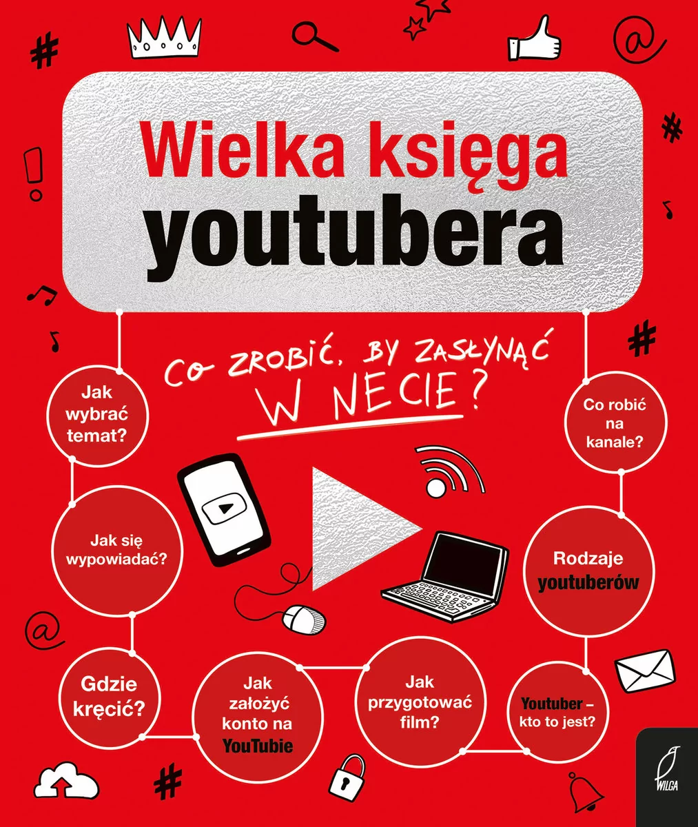 Wielka księga youtubera. Co zrobić, by zasłynąć w necie$260