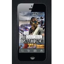 Burda Książki NG Jak fotografować smartfonem - Jacek Bonecki - Poradniki hobbystyczne - miniaturka - grafika 1