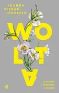 Felietony i reportaże - Wolta. Opowieść o kobietach w zmianie - miniaturka - grafika 1