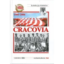 GiA praca zbiorowa Cracovia 1906-2006. Encyklopedia piłkarska Fuji - Encyklopedie i leksykony - miniaturka - grafika 1