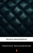 E-booki - romanse - Ordynat Michorowski - miniaturka - grafika 1