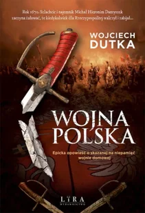 Wojna polska - Wojciech Dutka - Poezja - miniaturka - grafika 1