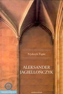 Biografie i autobiografie - Aleksander Jagiellończyk - miniaturka - grafika 1