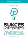 E-booki - biznes i ekonomia - Sukces w Internecie. Poradnik na start dla początkujących. Edycja 2022. Część 1 - miniaturka - grafika 1