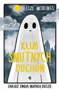 Klub smutnych duchów. Znajdź swoją bratnią duszę