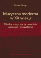 Książki o muzyce - Muzyczna moderna w XX wieku - miniaturka - grafika 1