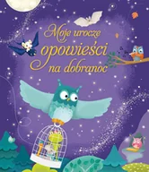 Pedagogika i dydaktyka - Moje urocze opowieści na dobranoc Nowa - miniaturka - grafika 1