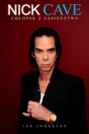 E-booki - biografie - Nick Cave. Chłopak z sąsiedztwa - miniaturka - grafika 1