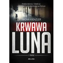 Krwawa Luna i inni. Prokuratorzy i śledczy systemu stalinowskiego w Polsce - Historia Polski Krwawa Luna i inni. Prokuratorzy i śledczy systemu stalinowskiego w Polsce - Historia Polski - miniaturka - grafika 1