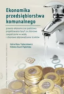 Technika - Ekonomika przedsiębiorstwa komunalnego. Prawno-ekonomiczne podstawy projektowania taryf za zbiorowe zaopatrzenie w wodę i zbiorowe odprowadzanie ści.. - miniaturka - grafika 1