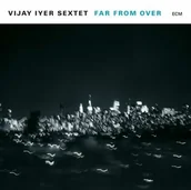 Jazz, Blues - Far From Over CD) Vijay Iyer Sextet - miniaturka - grafika 1