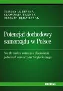 Potencjał Dochodowy Samorządu w Polsce na Tle Zmian Ustawy o Dochodach Jednostek Samorządu Terytorialnego - Finanse, księgowość, bankowość - miniaturka - grafika 1