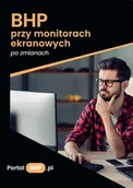 Prawo - BHP przy monitorach ekranowych po zmianach - miniaturka - grafika 1
