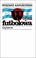 Felietony i reportaże - Wojna futbolowa w.2021 Nowa - miniaturka - grafika 1
