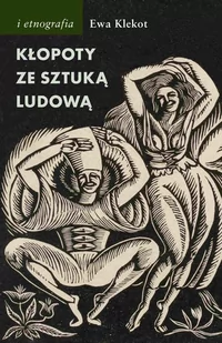 Kłopoty ze sztuką ludową - E-booki - kultura i sztuka - miniaturka - grafika 1
