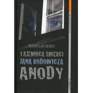 Archeologia - Benken Przemysław Tajemnica $534mierci Jana Rodowicza Anody - miniaturka - grafika 1