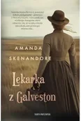 Powieści - Lekarka z Galveston - Amanda Skenandore - miniaturka - grafika 1