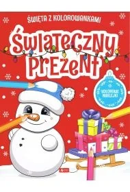 Święta z kolorowankami. Świąteczny prezent - Opracowanie zbiorowe - Kolorowanki, wyklejanki Święta z kolorowankami. Świąteczny prezent - Opracowanie zbiorowe - Kolorowanki, wyklejanki - miniaturka - grafika 1