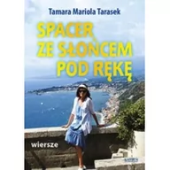Poezja - Astrum Spacer ze słońcem pod rękę Tamara Mariola Tarasek - miniaturka - grafika 1
