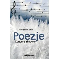 Poezja - Wydawnictwo Adam Marszałek Poezje. Koncert zimowy Tchoń Maksymilian - miniaturka - grafika 1