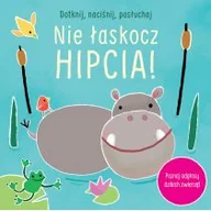 Rolnictwo i przemysł - Dotknij naciśnij posłuchaj Nie łaskocz hipcia! Nowa - miniaturka - grafika 1