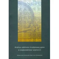 Finanse, księgowość, bankowość - Analiza zdolności kredytowej gmin w województwie lubelskim Jerzy Węcławski Kicia Mariusz - miniaturka - grafika 1