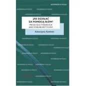 Nauka - Universitas Jak działać za pomocą słów$57 Proza Olgi Tokarczuk jako dyskurs krytyczny Katarzyna Kantner - miniaturka - grafika 1