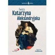 Religia i religioznawstwo - zbiorowa Praca Skuteczni Święci - Święta Katarzyna Aleksandryjska - miniaturka - grafika 1