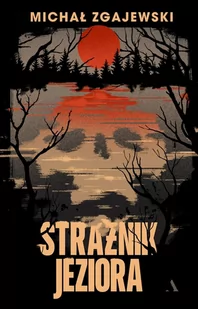 Strażnik jeziora - E-booki - kryminał i sensacja - miniaturka - grafika 1