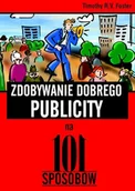 Marketing - Zdobywanie Dobrego Publicity na 101 Sposobów - miniaturka - grafika 1