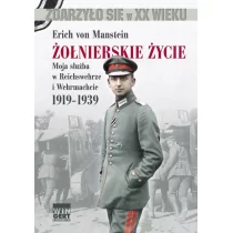 Arkadiusz Wingert Żołnierskie życie - Manstein Erich von