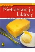 RM NIETOLERANCJA LAKTOZY PRZYCZYNY, LECZENIE, ZAPOBIEGANIE Fritzsche Doris 9788372439390 - Zdrowie - poradniki - miniaturka - grafika 2