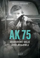 Historia świata - AK75. Brawurowe akcje Armii Krajowej - miniaturka - grafika 1