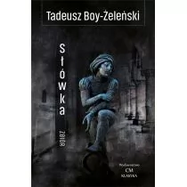 CM Jakub Jagiełło Słówka (zbiór) Tadeusz Boy-Żeleński - Poezja - miniaturka - grafika 1