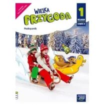 Nowa Era Wielka Przygoda. Ćwiczenia. Edukacja polonistyczna, przyrodnicza, społeczna i matematyczna. Klasa 1. Część 3 Elżbieta Kacprzak, Anna Ładzińska, Małgorzata Ogrodowczyk, Krystyna Sawicka, Ewa Swoboda - Edukacja przedszkolna - miniaturka - grafika 1