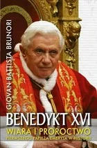 Bernardinum Benedykt XVI. Wiara i proroctwo pierwszego papieża emeryta w historii Giovan Battista Brunori - Religia i religioznawstwo - miniaturka - grafika 2