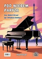 Książki o muzyce - Pod niebem Paryża - Hubert Giraud, Arkadiusz Gembara - miniaturka - grafika 1