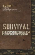 Poradniki hobbystyczne - Survival. Oficjalna instrukcja Armii Amerykańskiej - miniaturka - grafika 1