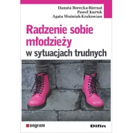 Psychologia - Borecka-Biernat  Danuta, Kurtek Paweł, Woźniak-Kra Radzenie sobie młodzieży w sytuacjach trudnych - miniaturka - grafika 1
