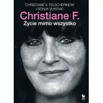 Iskry Christiane F. Życie mimo wszystko - Felscherinow Christiane V.,  Vukovic Sonja - Felietony i reportaże - miniaturka - grafika 1