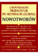 Książki medyczne - Uniwersalny przewodnik po metodach leczenia nowotworów - miniaturka - grafika 1