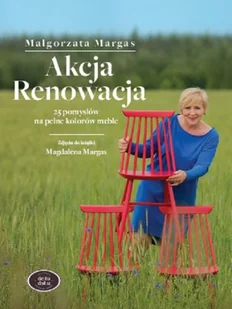 Akcja Renowacja 25 pomysłów na pełne kolorów meble Małgorzata Margas - Poradniki hobbystyczne - miniaturka - grafika 2