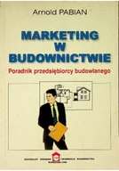 Marketing - Marketing w budownictwie Poradnik przedsiębiorcy budowlanego - miniaturka - grafika 1